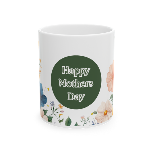 Floral Happy Mother's Day Ceramic Mug, (11oz, 15oz)